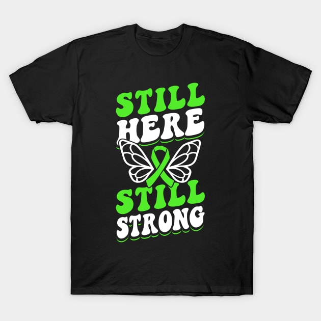 Organ Donor Green Ribbon, Still Here T-Shirt by Caskara